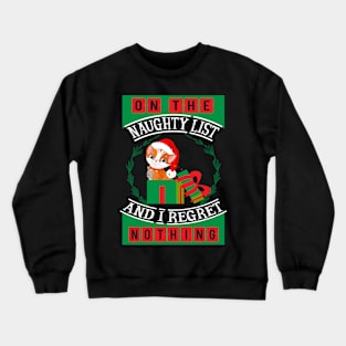 On the naughty list... Crewneck Sweatshirt